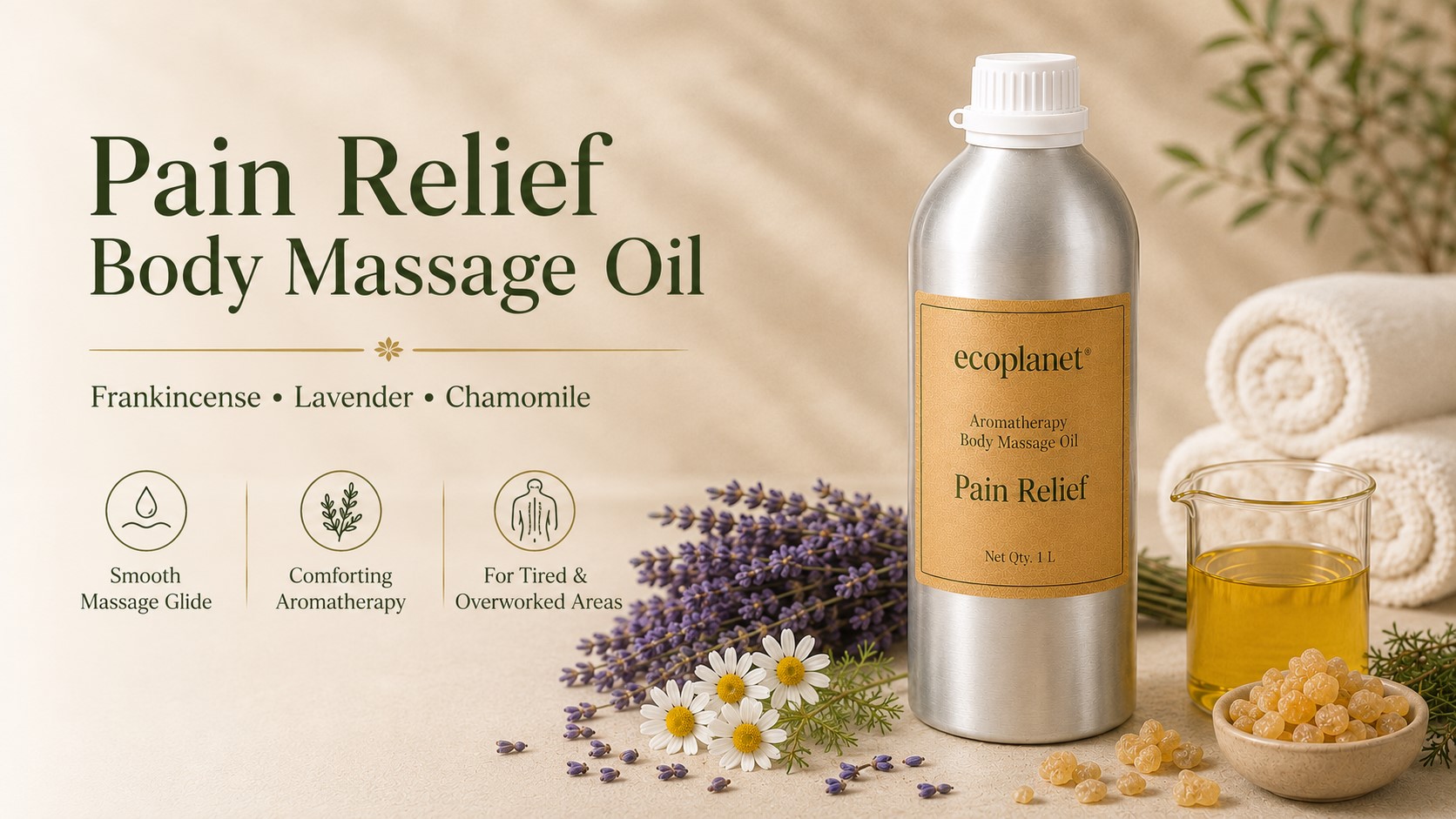 EcoPlanet® Pain Relief Body Massage Oil with Frankincense, Lavender and Chamomile essential oils, developed for professional spa, salon and wellness massage with smooth glide, comforting aroma and made-to-order freshness.